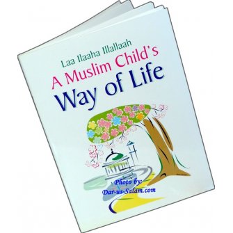 A Muslim Child's Way Of Life